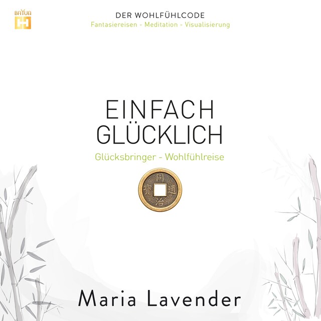 Portada de libro para Einfach Glücklich: Glücksbringer - Wohlfühlreise