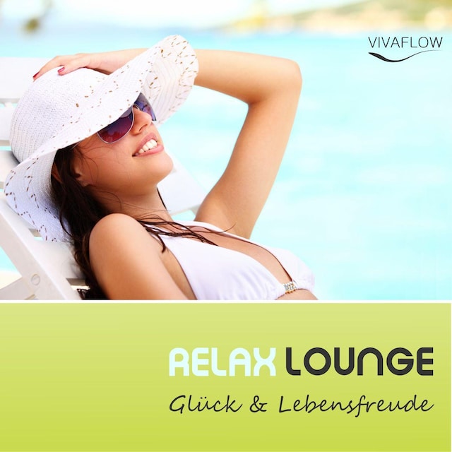 Boekomslag van Relax Lounge - Entspannung & Positives Denken für mehr Glück & Lebensfreude