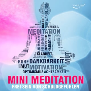 Frei sein mit Mini Meditation als Hörbuch