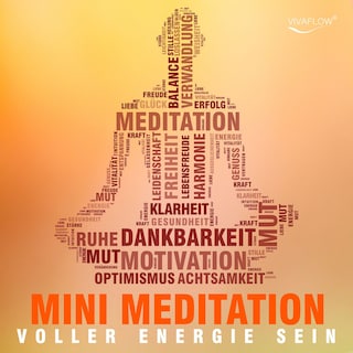 Voller Energie sein mit Mini Meditation als Hörbuch