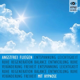 Angstfrei fliegen mit Hypnose als Hörbuch