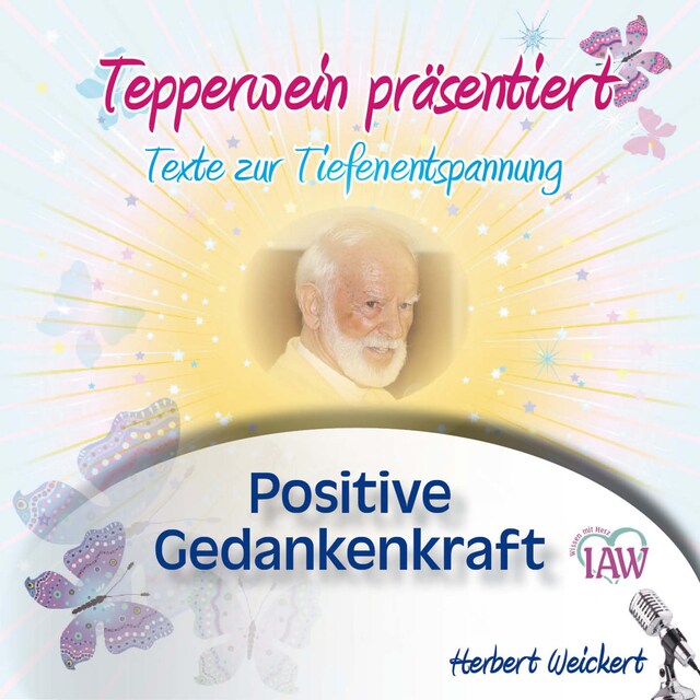 Buchcover für Tepperwein präsentiert: Positive Gedankenkraft (Texte zur Tiefenentspannung)