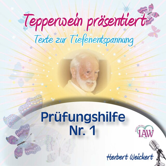 Book cover for Tepperwein präsentiert: Prüfungshilfe Nr. 1 (Texte zur Tiefenentspannung)