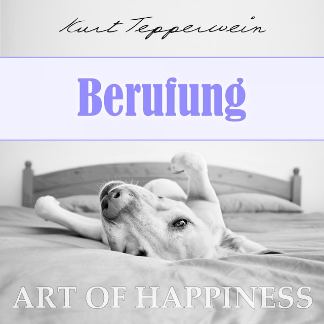 Kirjankansi teokselle Art of Happiness: Berufung