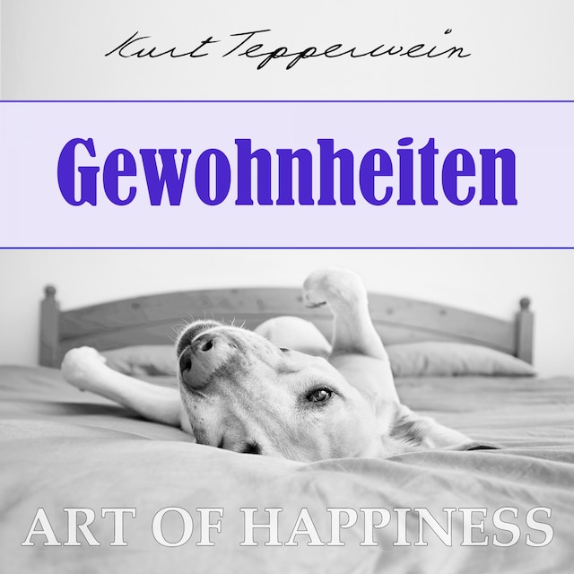 Book cover for Art of Happiness: Gewohnheiten