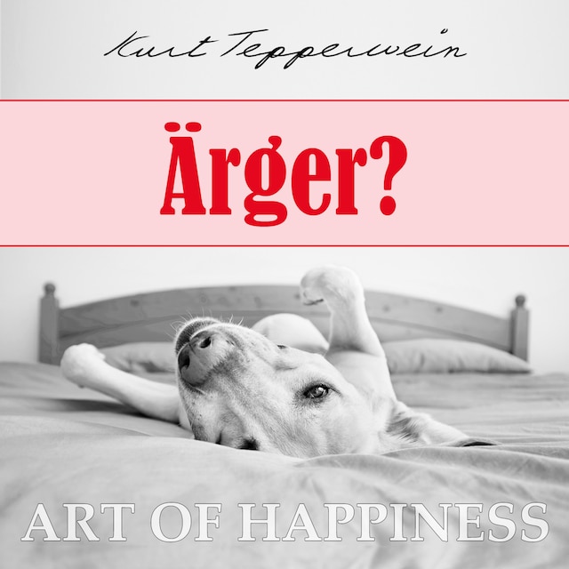 Boekomslag van Art of Happiness: Ärger?
