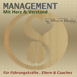 Management mit Herz & Verstand als Hörbuch