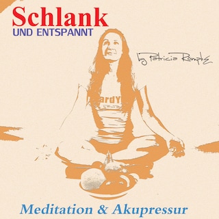 Schlank und Entspannt als Hörbuch
