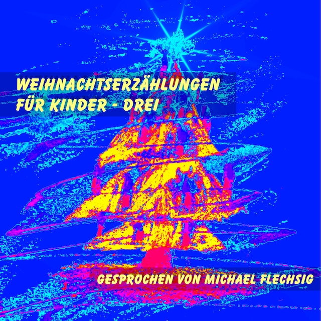 Portada de libro para Weihnachtserzählungen für Kinder - Drei