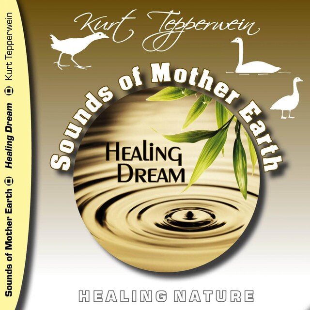 Kirjankansi teokselle Sounds of Mother Earth - Healing Dream, Healing Nature