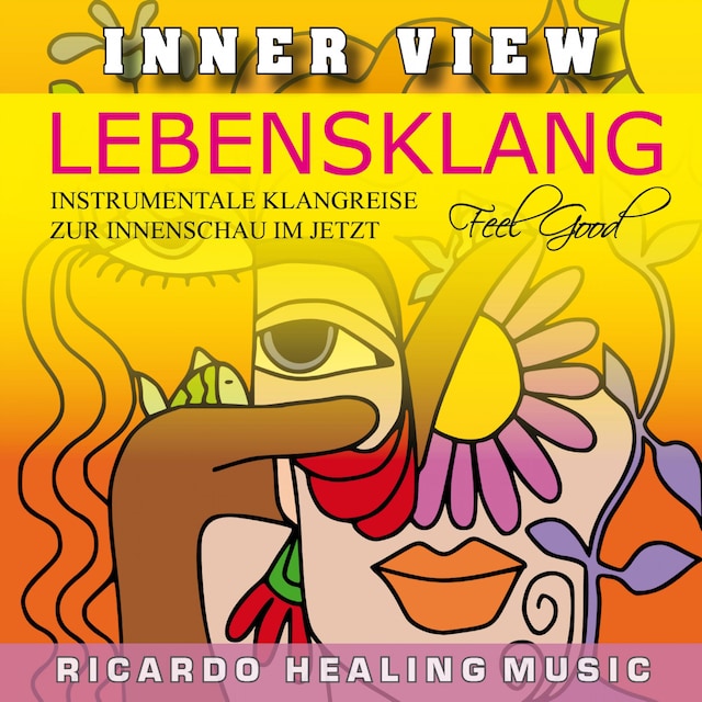 Book cover for Inner View - Lebensklang - Instrumentale Klangreise zur Innenschau im Jetzt