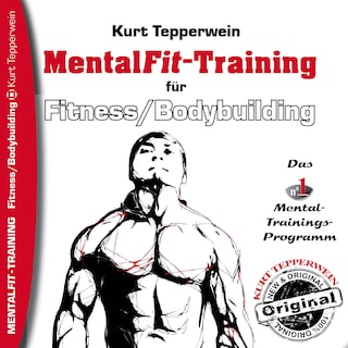 Mental-Fit-Training für Fitness und Bodybuilding als Hörbuch