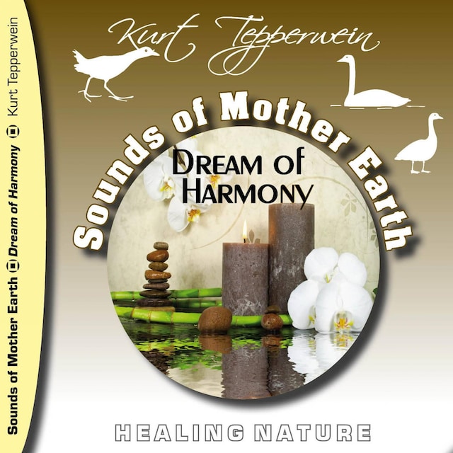 Kirjankansi teokselle Sounds of Mother Earth - Dream of Harmony, Healing Nature