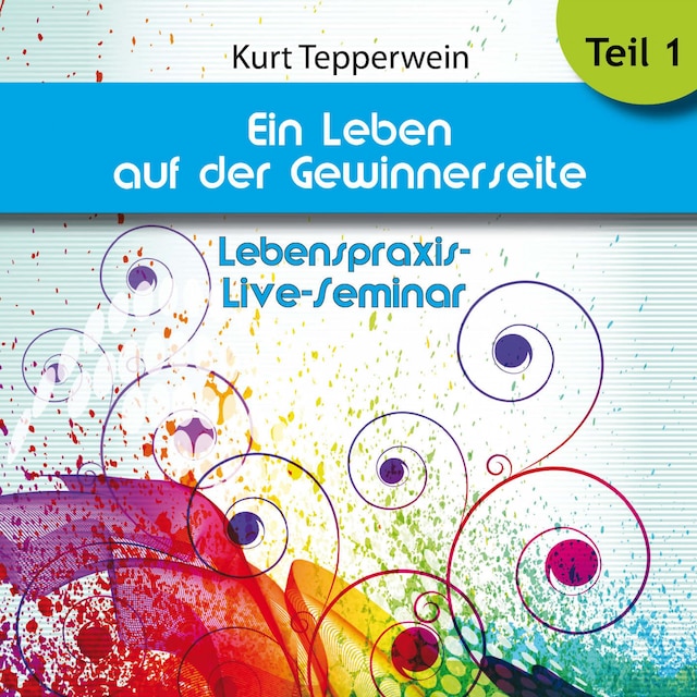 Boekomslag van Lebenspraxis-Live-Seminar: Ein Leben auf der Gewinnerseite - Teil 1
