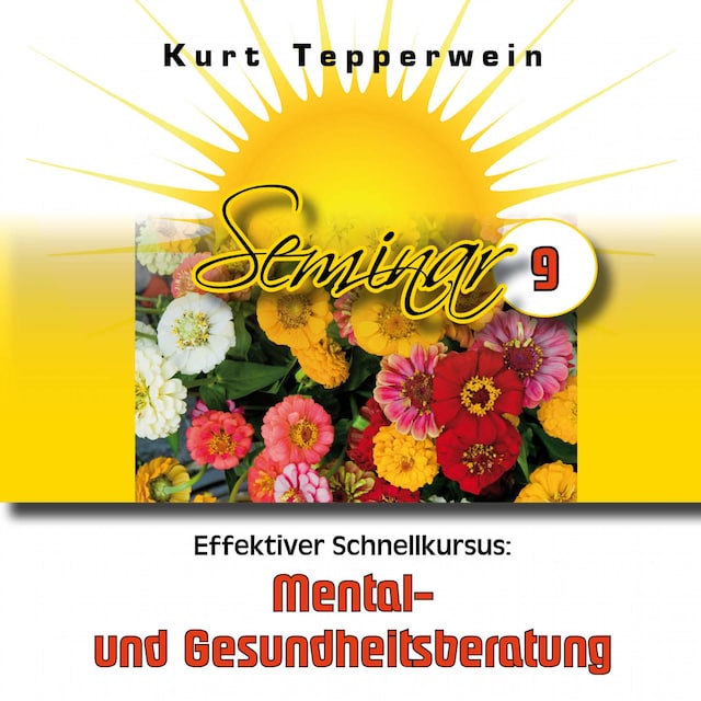 Book cover for Effektiver Schnellkursus: Mental- Und Gesundheitsberatung (Seminar - Teil 9)