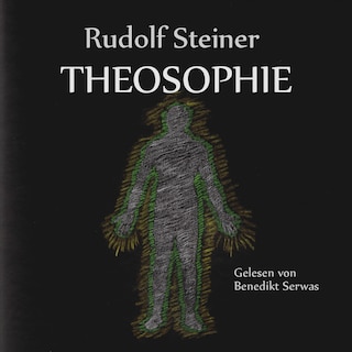 Rudolf Steiners Theosophie als Hörbuch