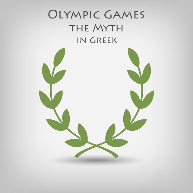 Book cover for Olympic Games the Myth in Greek