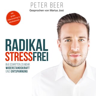 Radikal Stressfrei als Hörbuch