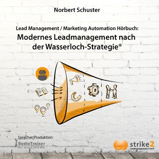 Modernes Lead Management nach der Wasserloch-Strategie als Hörbuch