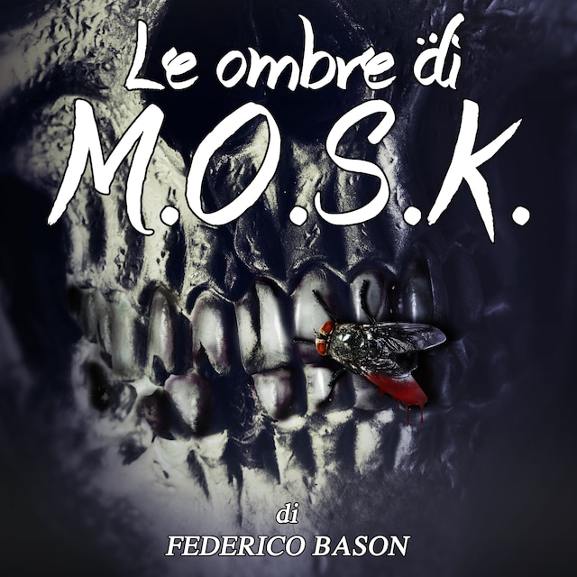 Book cover for Le ombre di M.O.S.K.