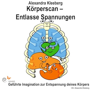 Körperscan - Entlasse Spannungen als Hörbuch