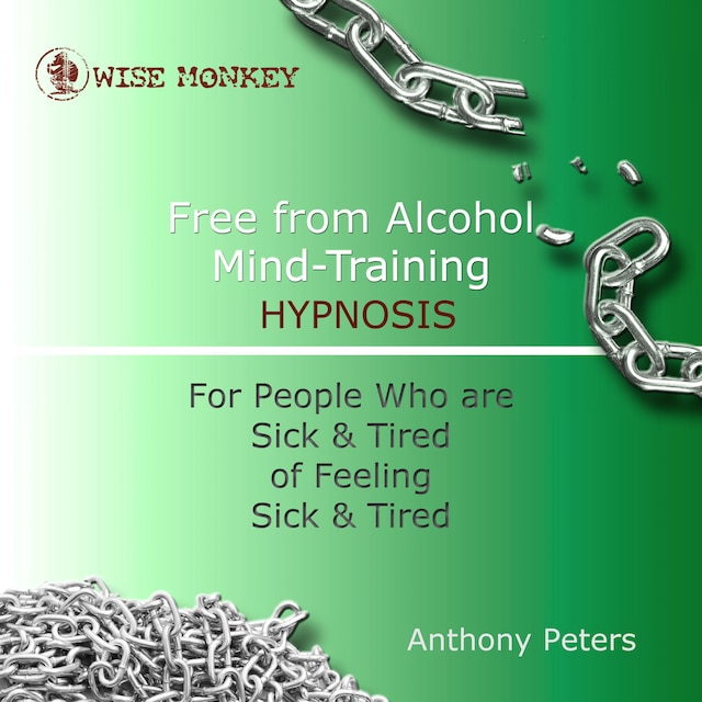 Free from Alcohol Mind Training Hypnosis