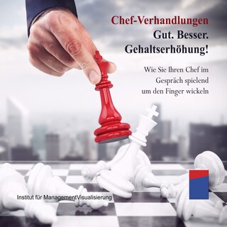 Chef-Verhandlungen: Gut. Besser. Gehaltserhöhung! als Hörbuch