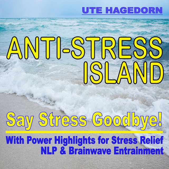 Anti-Stress Island: Say Stress Goodbye!