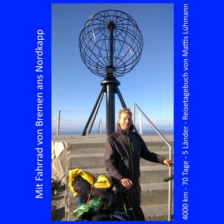 Mit Fahrrad von Bremen ans Nordkapp als Hörbuch