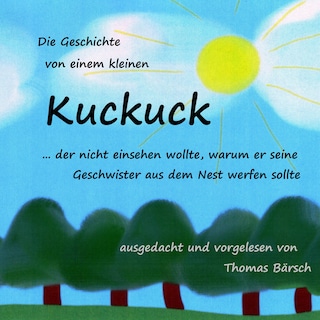 Die Geschichte von einem kleinen Kuckuck... als Hörbuch