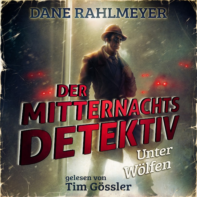 Book cover for Der Mitternachtsdetektiv: Unter Wölfen - Eine Novelle