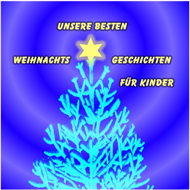 Book cover for Unsere besten Weihnachtsgeschichten für Kinder