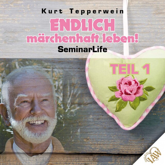 Book cover for Endlich märchenhaft leben! Seminar Life - Teil 1