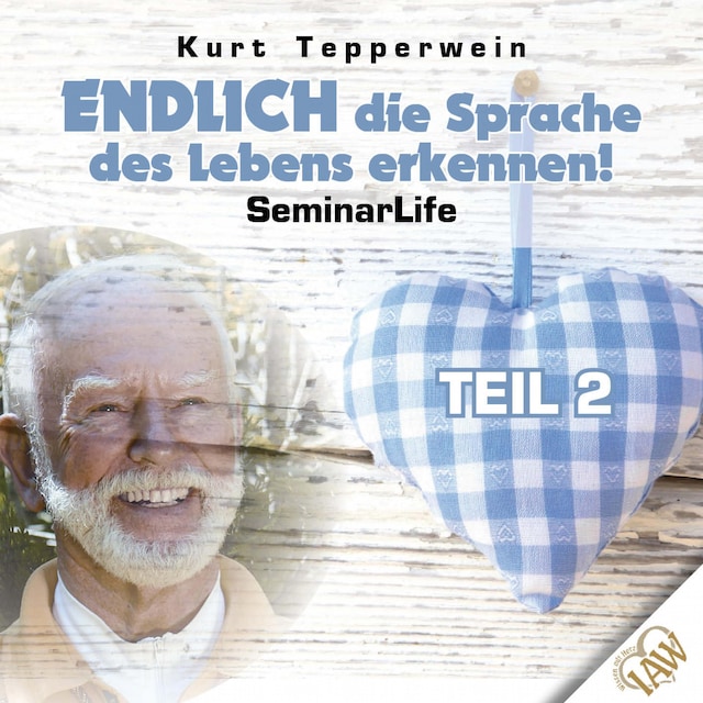 Book cover for Endlich die Sprache des Lebens erkennen! Seminar Life - Teil 2