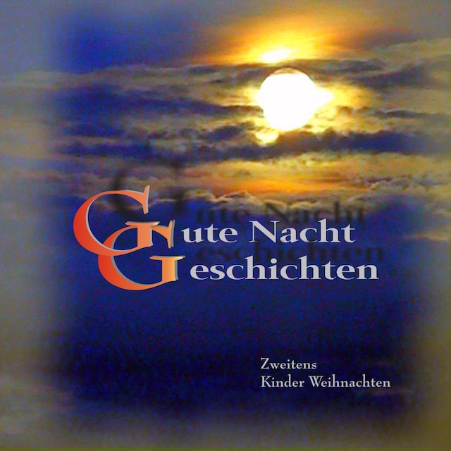 Book cover for Gute Nacht Geschichten - Zweitens - Kinder Weihnachten