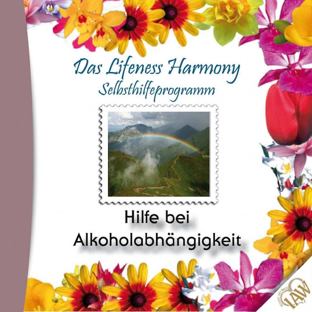 Okładka książki dla Das Lifeness Harmony Selbsthilfeprogramm: Hilfe bei Alkoholabhängigkeit