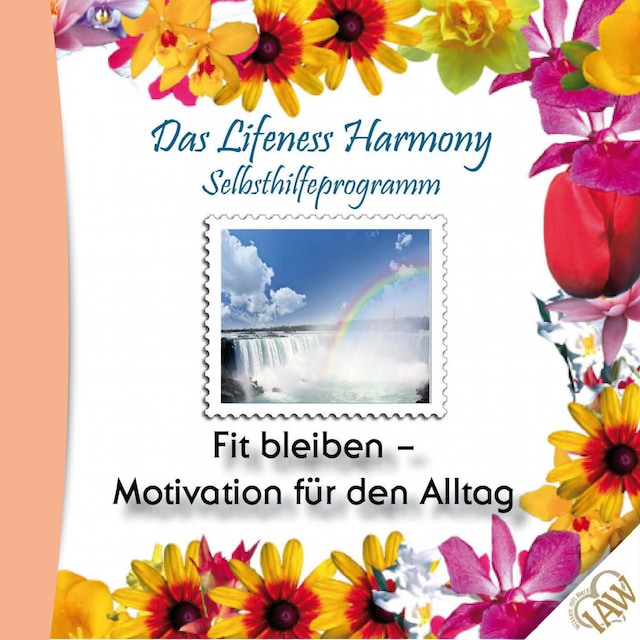 Okładka książki dla Das Lifeness Harmony Selbsthilfeprogramm: Fit bleiben-Motivation für den Alltag