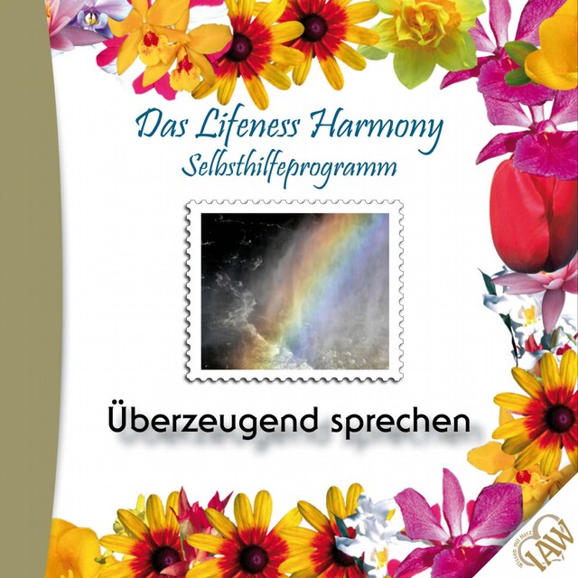Okładka książki dla Das Lifeness Harmony Selbsthilfeprogramm: Überzeugend sprechen