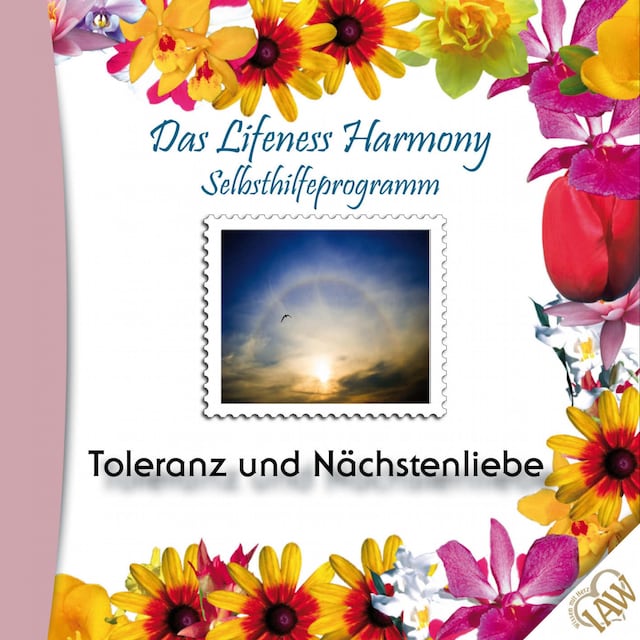 Okładka książki dla Das Lifeness Harmony Selbsthilfeprogramm: Toleranz und Nächstenliebe