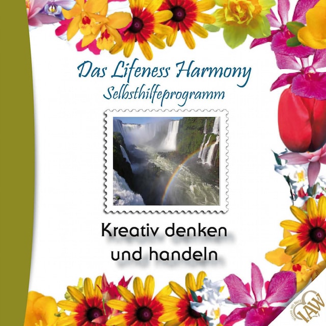 Okładka książki dla Das Lifeness Harmony Selbsthilfeprogramm: Kreativ denken und handeln