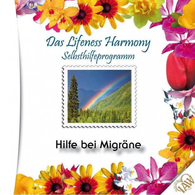 Okładka książki dla Das Lifeness Harmony Selbsthilfeprogramm: Hilfe bei Migräne