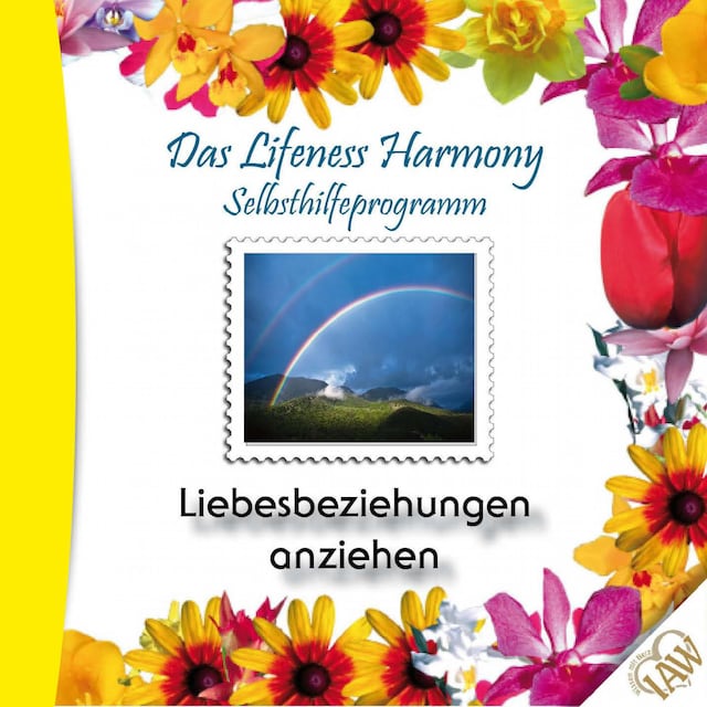 Okładka książki dla Das Lifeness Harmony Selbsthilfeprogramm: Liebesbeziehungen anziehen