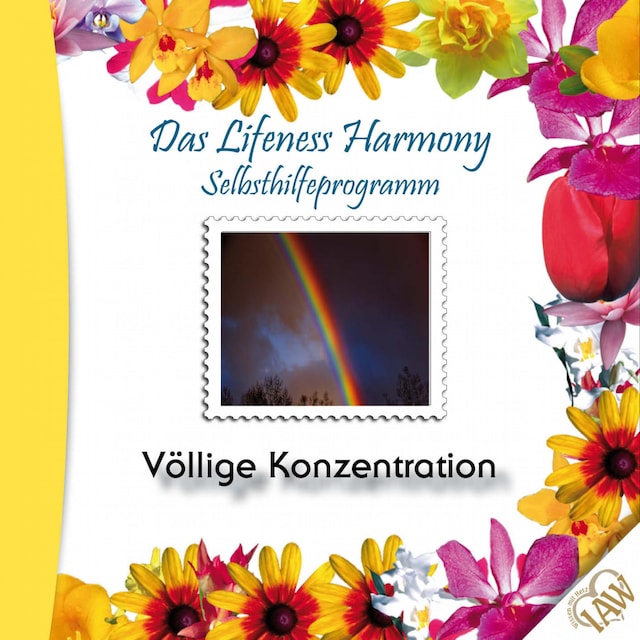 Okładka książki dla Das Lifeness Harmony Selbsthilfeprogramm: Völlige Konzentration