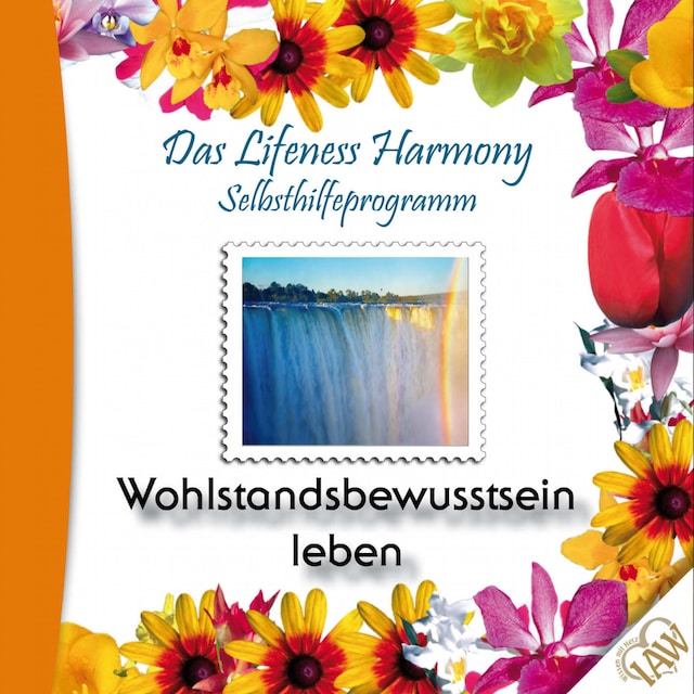 Okładka książki dla Das Lifeness Harmony Selbsthilfeprogramm: Wohlstandsbewusstsein leben