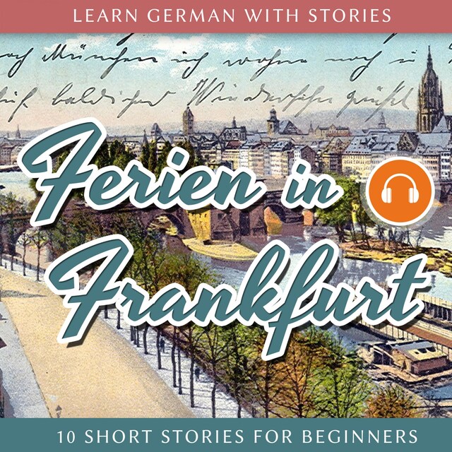 Buchcover für Learn German With Stories: Ferien in Frankfurt - 10 Short Stories for Beginners