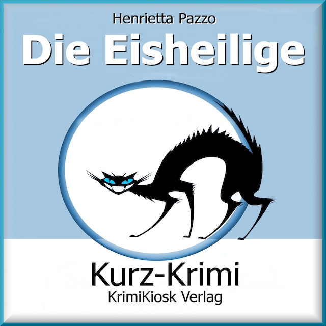 Book cover for Kurzkrimi Die Eisheilige