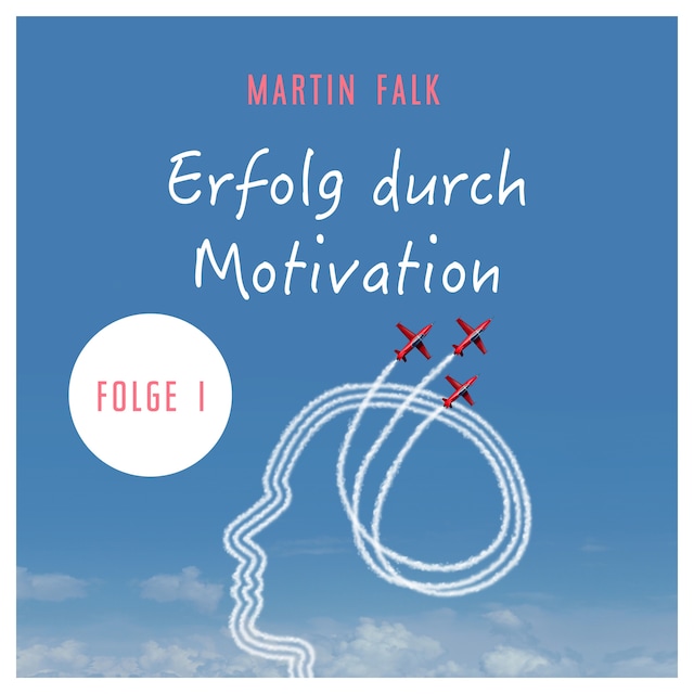 Book cover for Erfolg durch Motivation (Folge 1)