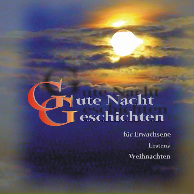 Book cover for Gute Nacht Geschichten Für Erwachsene Erstens Weihnachten