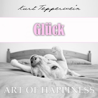 Art of Happiness: Glück als Hörbuch