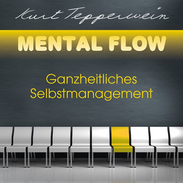 Book cover for Mental Flow: Ganzheitliches Selbstmanagement